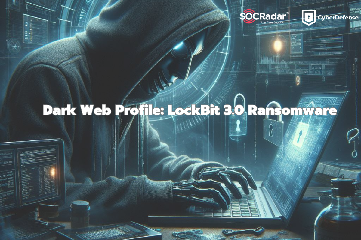Dark Web Profile: LockBit 3.0 Ransomware